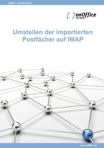 Zur ausfÃ¼hrlichen Beschreibung der IMAP ... - onOffice Software