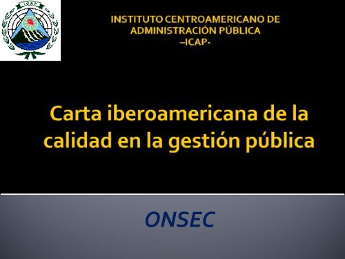 Carta iberoamericana de la calidad en la gestión pública  onsec