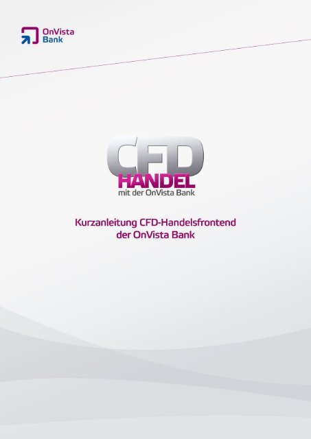 Onvista Bank Gmbh A Kurzanleitung Cfd Handelsfrontend
