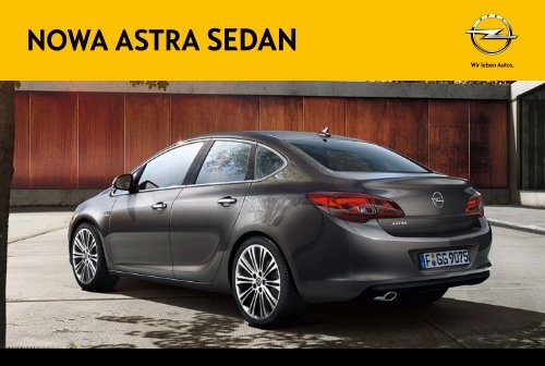 Nowa Astra Sedan - Nowe oblicze Astry - Opel Polska