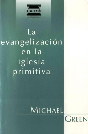 Michael-Green-La-Evangelizacion-en-La-Iglesia-Primitiva