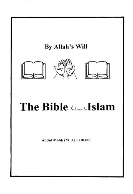 The Bible led me to Islam - PDF - English - Islamicbook.ws