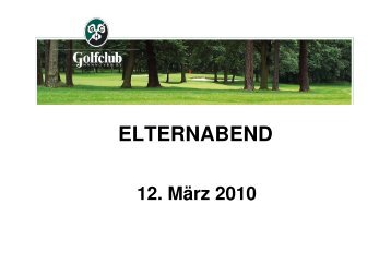 Elternabend 10_03_12 - Golfclub Hannover