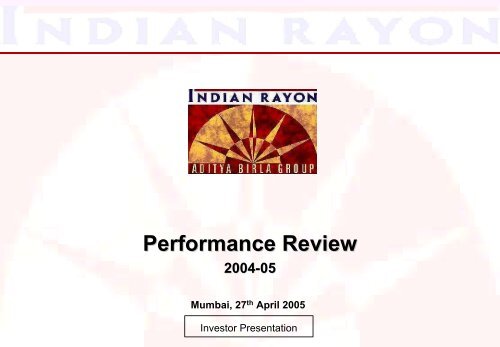 investors IRIL Results Ppt Q4 FY05 - Aditya Birla Nuvo, Ltd