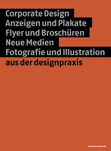 Corporate Design Anzeigen und Plakate Flyer und ... - designpraxis