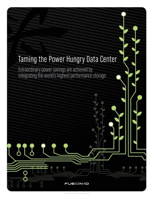 Taming the Power Hungry Data Center - Fusion-io