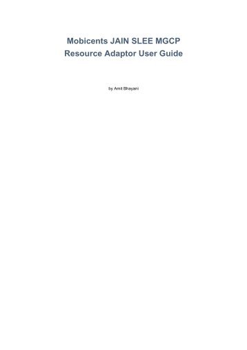 Mobicents JAIN SLEE MGCP Resource Adaptor User Guide - JBoss