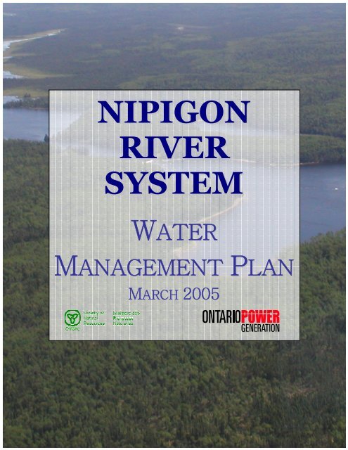 The Nipigon River System Water Management Plan - Ontario Power