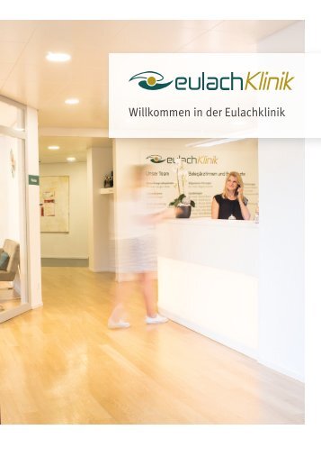 Willkommen in der Eulachklinik