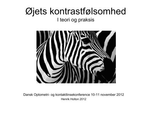Ãjets kontrastfÃ¸lsomhed - Danmarks Optikerforening