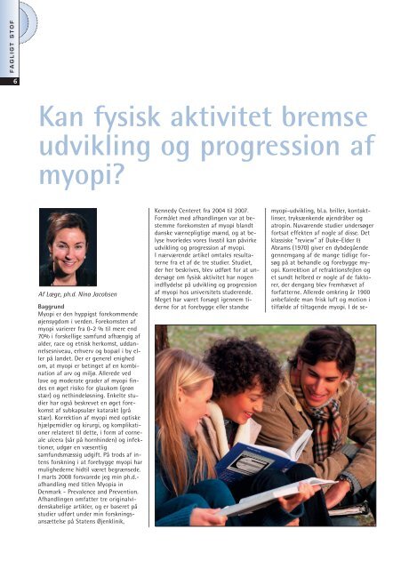 Kan fysisk aktivitet bremse udvikling og progression af myopi?