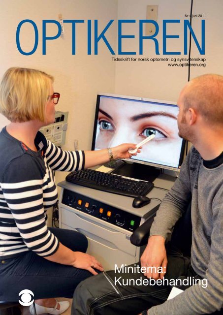 Behold hovedfokus pÃ¥ pasienten - Norges Optikerforbund