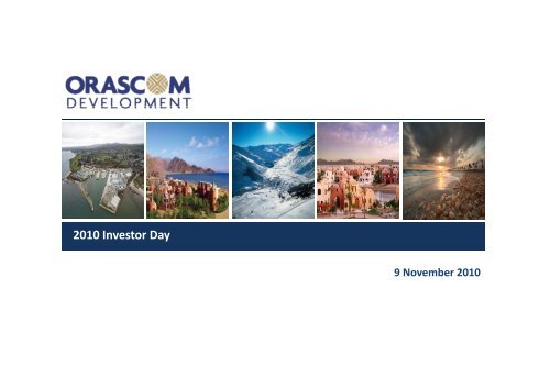 2010 Investor Day 2010 Investor Day - Orascom Development