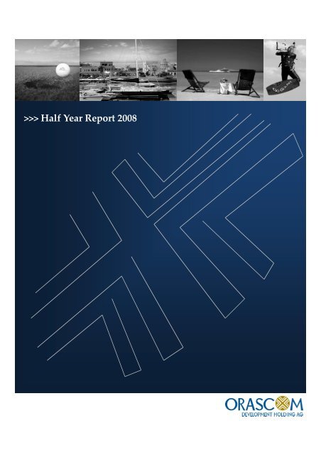 Half Year Report 2008 - Orascom Development