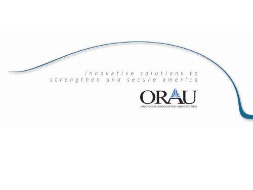 2007 ORAU Annual Report - Oak Ridge Associated Universities