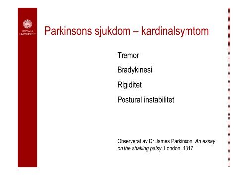 Mobus Parkinson, nÃ¥gon ny medicin pÃ¥ gÃ¥ng?