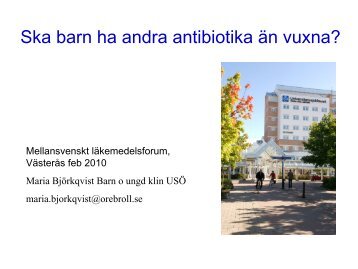 Ska barn ha andra antibiotika Ã¤n vuxna?