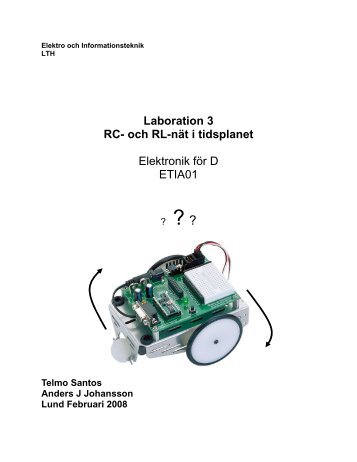 Laboration 3 RC- och RL-nät i tidsplanet Elektronik för D ETIA01