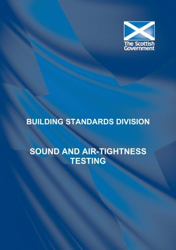 SOUND AND AIR-TIGHTNESS TESTING - Scottish Government