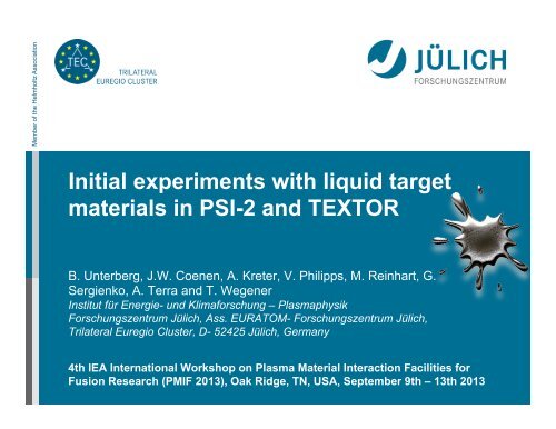 Initial experiments with liquid target materials in PSI-2 and TEXTOR
