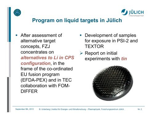 Initial experiments with liquid target materials in PSI-2 and TEXTOR