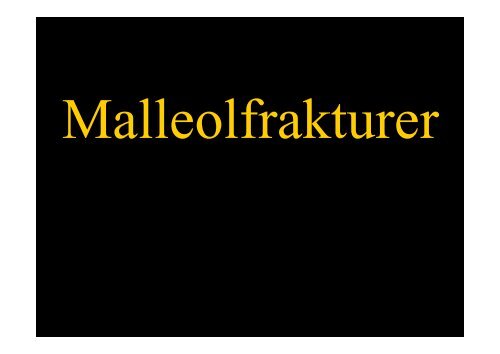 Malleolfrakturer A-kursus Odense