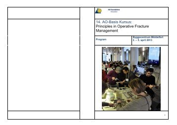 14. AO-Basis Kursus: Principles in Operative Fracture Management