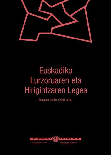 Euskadiko Lurzoruaren eta Hirigintzaren Legea - Euskal Herriko ...