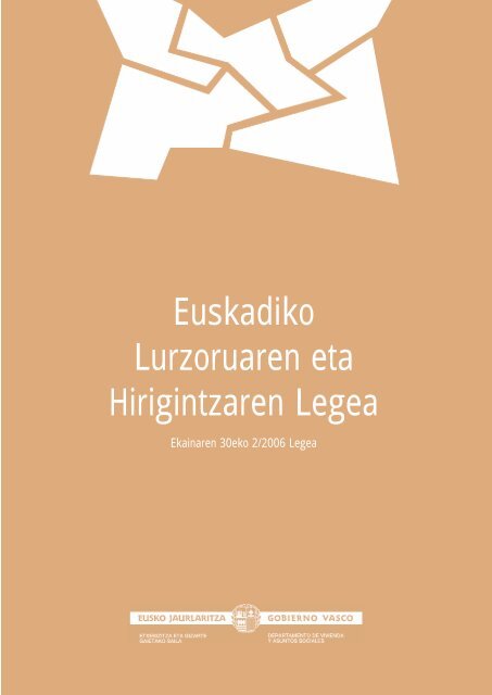 Euskadiko Lurzoruaren eta Hirigintzaren Legea - Euskal Herriko ...