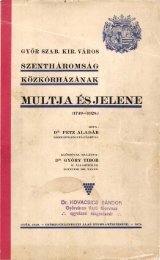 GyÅr szabad kirÃ¡lyi vÃ¡ros SzenthÃ¡romsÃ¡g kÃ³rhÃ¡zÃ¡nak mÃºltja Ã©s ...