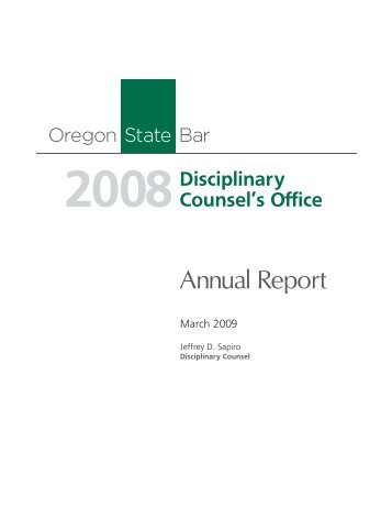 2008 Disciplinary Counsel's Office Annual Report - Oregon State Bar