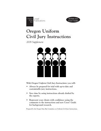 Oregon Uniform Civil Jury Instructions 2008 ... - Oregon State Bar