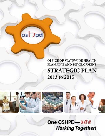 OSHPD Strategic Plan 2013 to 2015 - Office of Statewide Health ...