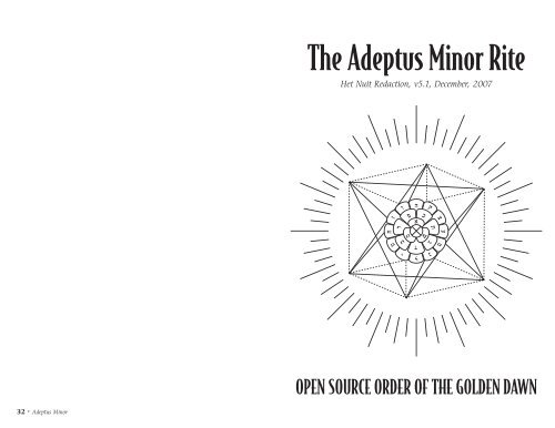 The Adeptus Minor Rite - The Open Source Order of the Golden Dawn