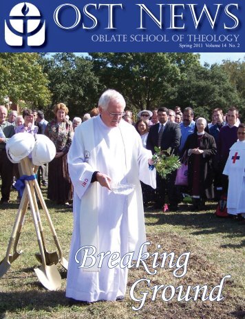 Spring 2011 Issue.indd - Oblate School of Theology