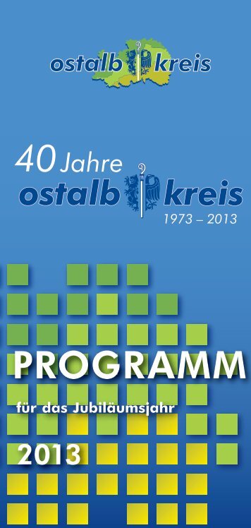 40 Jahre Ostalbkreis - Programm fÃ¼r das JubilÃ¤umsjahr 2013