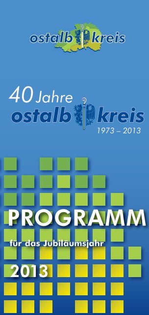 40 Jahre Ostalbkreis - Programm fÃ¼r das JubilÃ¤umsjahr 2013