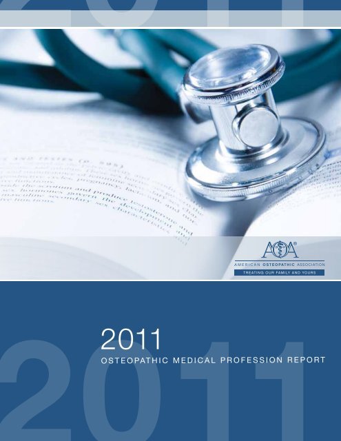 2011 Osteopathic Medical Profession Report - American ...