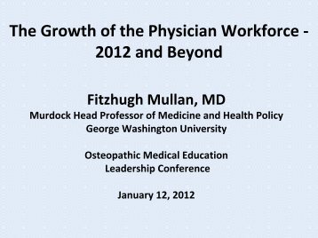 The Growth of the Physician Workforce - 2012 and Beyond