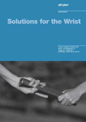 Solutions for the Wrist - Stryker