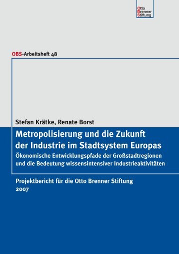 Metropolisierung und die Zukunft der Industrie im Stadtsystem ...