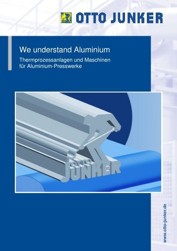 Aluminium-Presswerke - Otto Junker GmbH