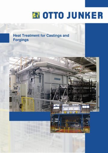Heat Treatment for Castings and Forgings - Otto Junker GmbH