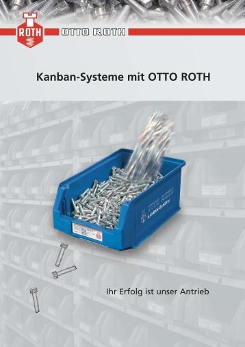 Kanban-Systeme mit OTTO ROTH - OTTO ROTH GmbH & Co KG