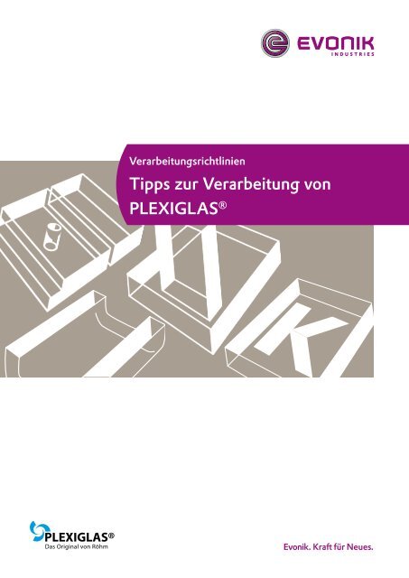 Tipps zur Verarbeitung von PLEXIGLAS® - Otto Wolff