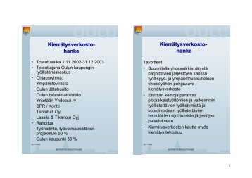 KierrÃ¤tysverkosto- hanke KierrÃ¤tysverkosto- hanke ... - Oulu