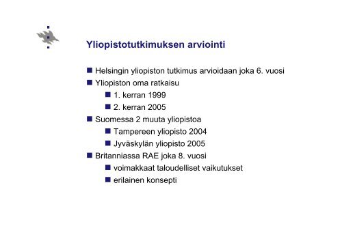 HELSINGIN YLIOPISTON TUTKIMUKSEN ARVIONTI 2005 - Oulu