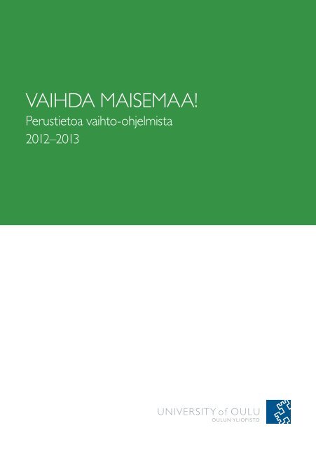 VAIHDA MAISEMAA! - Oulu