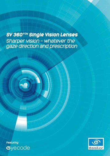 SV 360°™ Single Vision Lenses Sharper vision – whatever the gaze ...