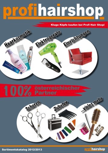 Hier gehts zum PHS Sortimentskatalog 2012/2013 - Profi Hair Shop